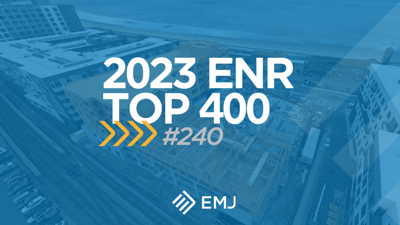 EMJ Ranks 240 on ENR 2023 Top 400 Contractors List EMJ Construction